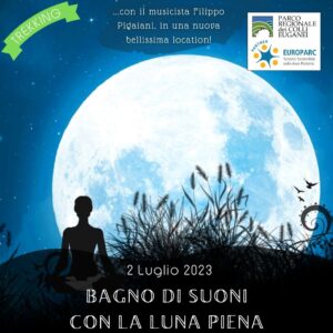 trekking escursione colli euganei monte fasolo cinto euganeo arquà petrarca toccare il cielo luna piena cena filippo pigaiani benessere meditazione campane tibetane domenica pomeriggio sera 2 luglio