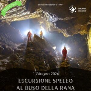 trekking escursione speleologia buso della rana grotta vicenza pedemontana speleo sabato 1 giugno 2024 europarc federparchi veneto ok