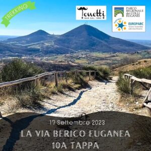 trekking escursione colli euganei berici via berico euganea nuovo cammino 10a tappa vicenza padova domenica 17 settembre 2023 monselice arquà petrarca valsanzibio mottolone