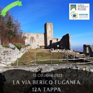 trekking escursione colli euganei berici via berico euganea nuovo cammino 12a tappa vicenza padova domenica 15 ottobre 2023 cinto euganeo valnogaredo rua venda galzignano terme