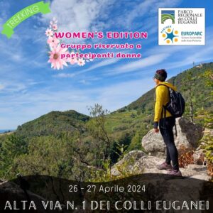 trekking escursione colli euganei alta via 1 women edition solo donne cammino agriturismo alto venda venerdì 26 sabato 27 aprile 2024 via berico euganea
