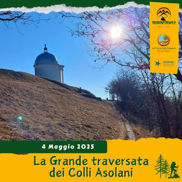 trekking escursione prealpi venete asolo colle san giorgio maser prosecco traversata treviso vigneti vino domenica 4 maggio 2025 veneto vino