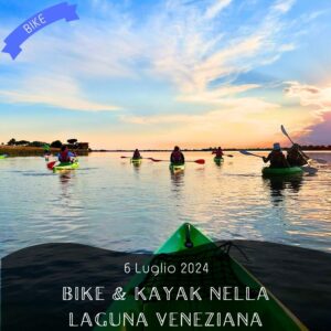 cicloturismo ciclo-escursione bici isole veneziane laguna ciclabile a sbalzo pordelio cavallino treporti jesolo kayak sabato 6 luglio 2024 laguniamo