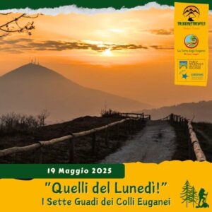 trekking escursione colli euganei monte ventolone arquà petrarca valsanzibio sette guadi orbieso lunedì pomeriggio 19 maggio 2025 unesco pomeriggio