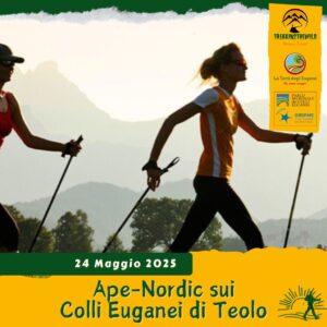 nordic walking camminata nordica trekking escursione colli euganei istruttore ways teolo passo fiorine monte grande aperitivo colli euganei sabato 24 maggio 2025 pomeriggio