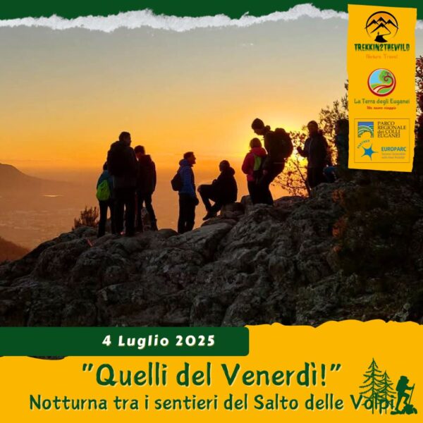 trekking escursione colli euganei berici Mmonte madonna salto volpi rovolon teolo tramonto venerdì 4 luglio 2025 unesco sera notte