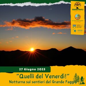 trekking escursione colli euganei berici monte fasolo rusta grande faggio cinto euganeo tramonto venerdì 27 giugno 2025 unesco sera notte