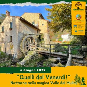 trekking escursione colli euganei berici mossano valle mulini notturna stelle tramonto venerdì 6 giugno 2025 unesco sera notte