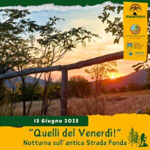 trekking escursione colli euganei berici strada fonda valsanzibio mottolone creste galzignano terme tramonto venerdì 13 giugno 2025 unesco sera notte