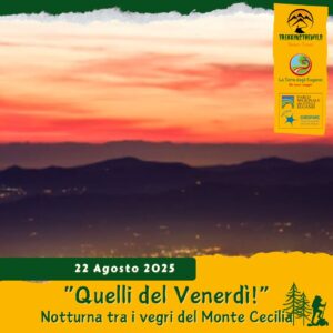 trekking escursione colli euganei berici monte cecilia baone este tramonto venerdì 22 agosto 2025 unesco sera notte