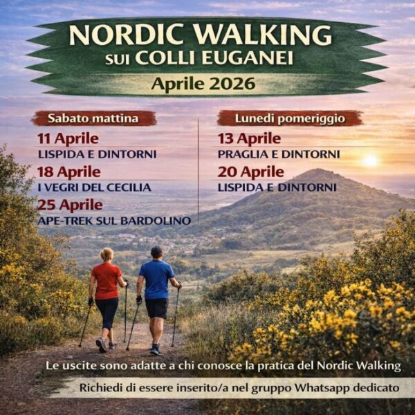Nordic walking aprile 2026 uscite allenamento mantenimento colli euganei veneto benessere natura salute sabato lunedì ok