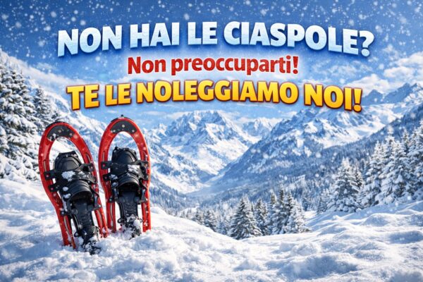 noleggio ciaspole bastoncini veneto trentino neve 2026 2027