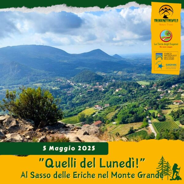 trekking escursione colli euganei monte grande sasso eriche pria grossa teolo rovolon lunedì pomeriggio 5 maggio 2025 unesco europarc federparchi pomeriggio
