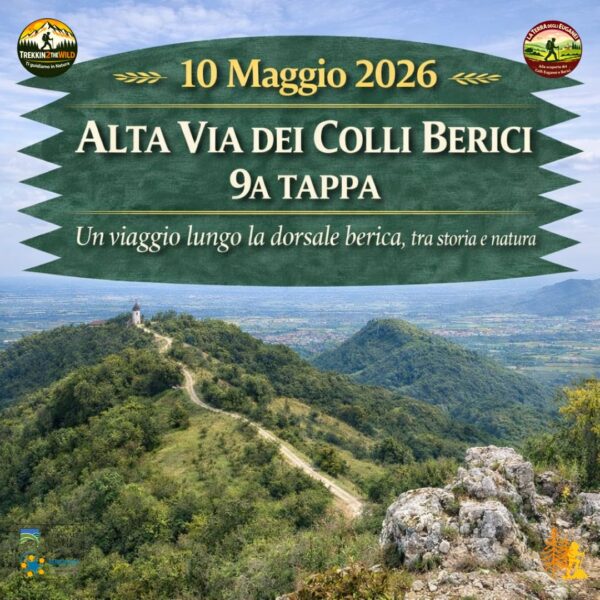 trekking escursione cammino alta via colli berici castegnero pianezze nanto vicenza 9a tappa domenica 10 maggio 2026 veneto