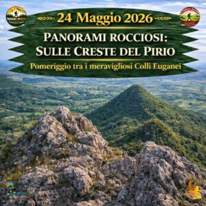 trekking escursione colli euganei monte creste pirio rocca pendice teolo domenica 23 maggio 2026 unesco pomeriggio