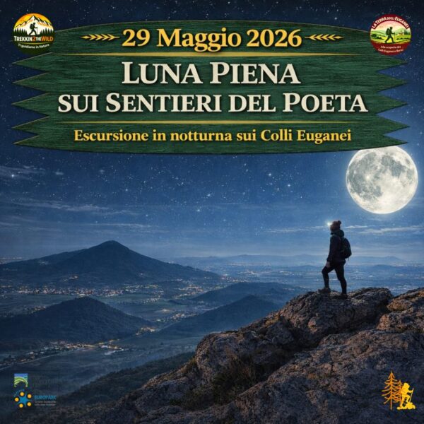 trekking escursione parco colli euganei luna piena arquà petrarca poeta calbarina laghetto costa venerdì 29 maggio 2026 sera veneto plenilunio